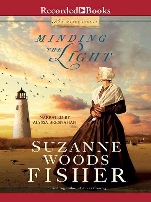 Title details for Minding the Light by Suzanne Woods Fisher - Available